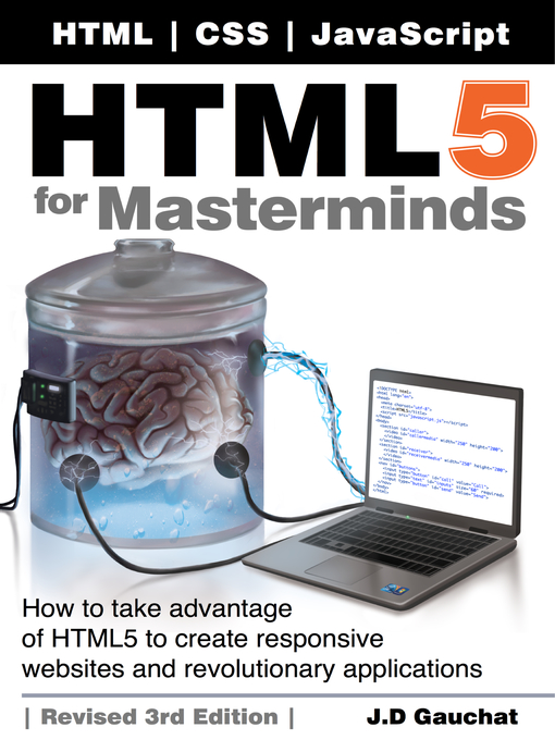 Title details for HTML5 for Masterminds, Revised by J.D Gauchat - Available